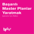 Başarılı Master Planlar Yaratmak